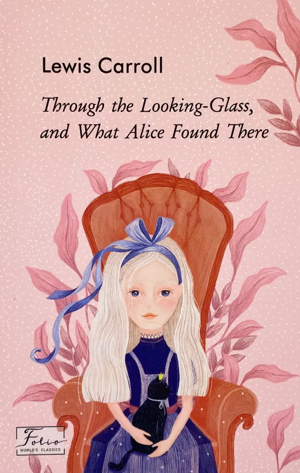 Through the Looking-Glass, and What Alice Found There (Аліса в Задзеркаллі). Автор — Льюїс Керол. Обкладинка — М'яка
