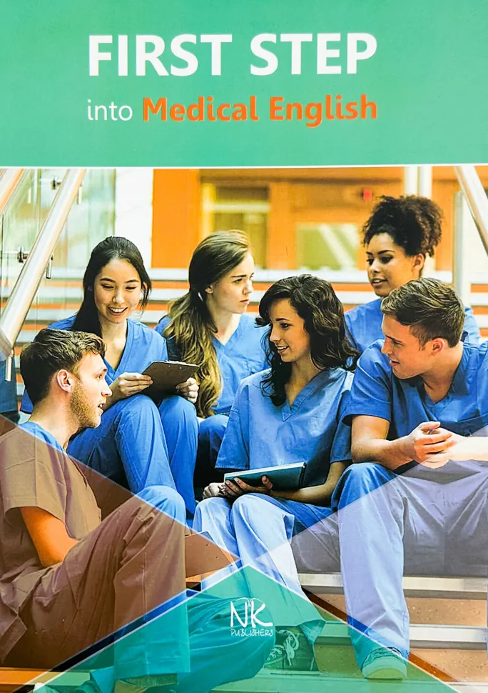 First Step into Medical English . Автор — Содомора П. А.. Обкладинка — твердий