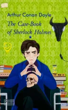 The Case-Book of Sherlock Holmes